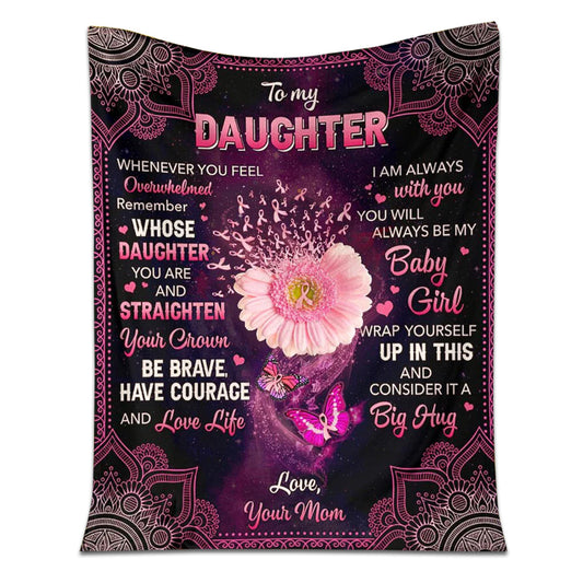 Breast Cancer To My Daughter Breast Cancer Awareness Flannel Blanket For Cozy Bedroom Sofa Decor