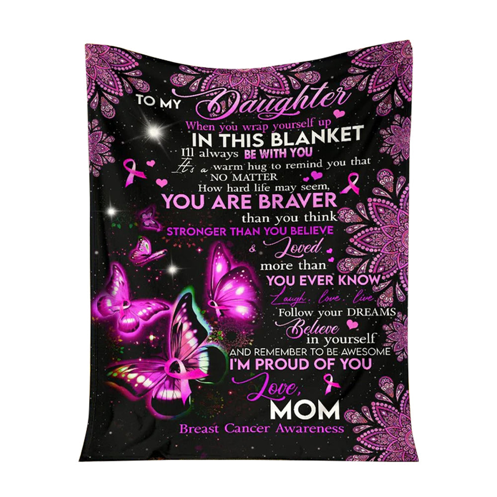 Breast Cancer To My Daughter Breast Cancer Awareness Flannel Blanket For Cozy Bedroom Sofa Decor
