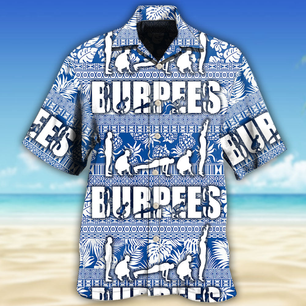 Burpees Fitness Humor Hawaiian Shirt For Beach Days, Summer Outings, And Thoughtful Gift Giving