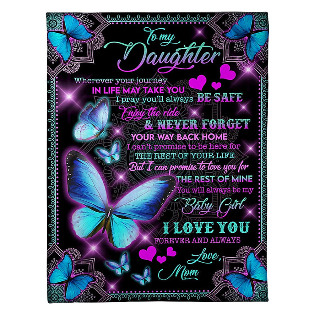 Butterfly I Love You Daughter Gift Be Safe Flannel Blanket For Cozy Bedroom Sofa Decor