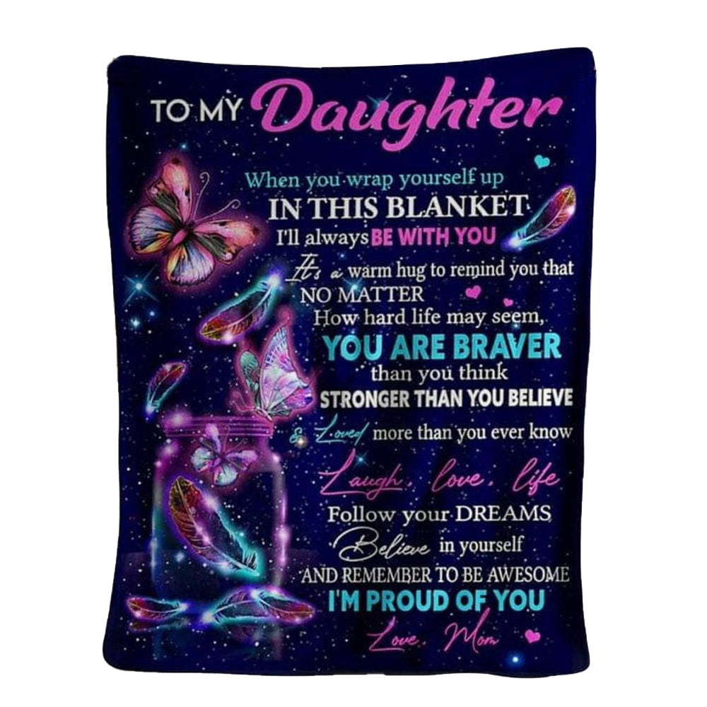 Butterfly To My Daughter Love Mom Gift Daughter Flannel Blanket For Cozy Bedroom Sofa Decor