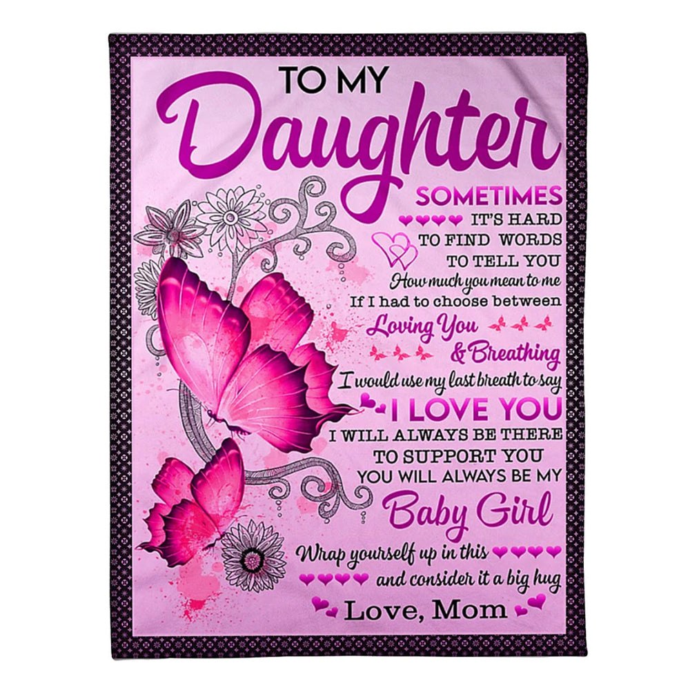 Butterfly To My Daughter Sometimes It's Hard Pink Flannel Blanket For Cozy Bedroom Sofa Decor