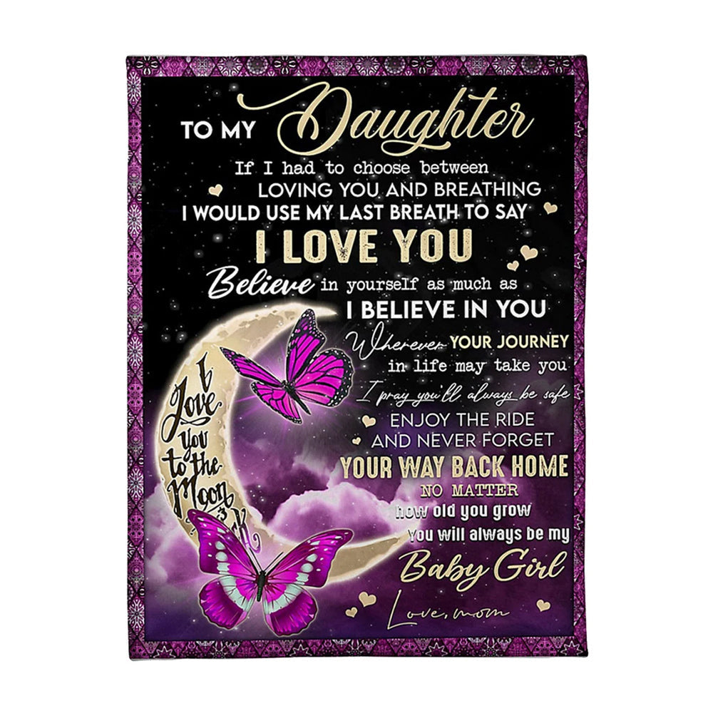 Butterfly You Way Back Home Daughter Gift I Love You Flannel Blanket For Cozy Bedroom Sofa Decor