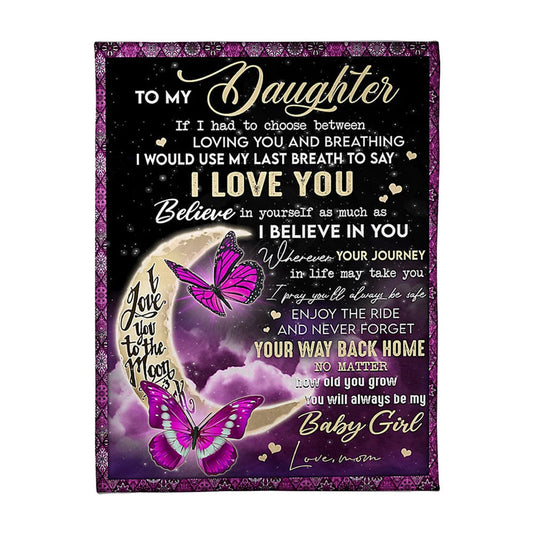 Butterfly You Way Back Home Daughter Gift I Love You Flannel Blanket For Cozy Bedroom Sofa Decor