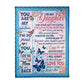 Butterfly Your Way Back Home Daughter Gift Flannel Blanket For Cozy Bedroom Sofa Decor