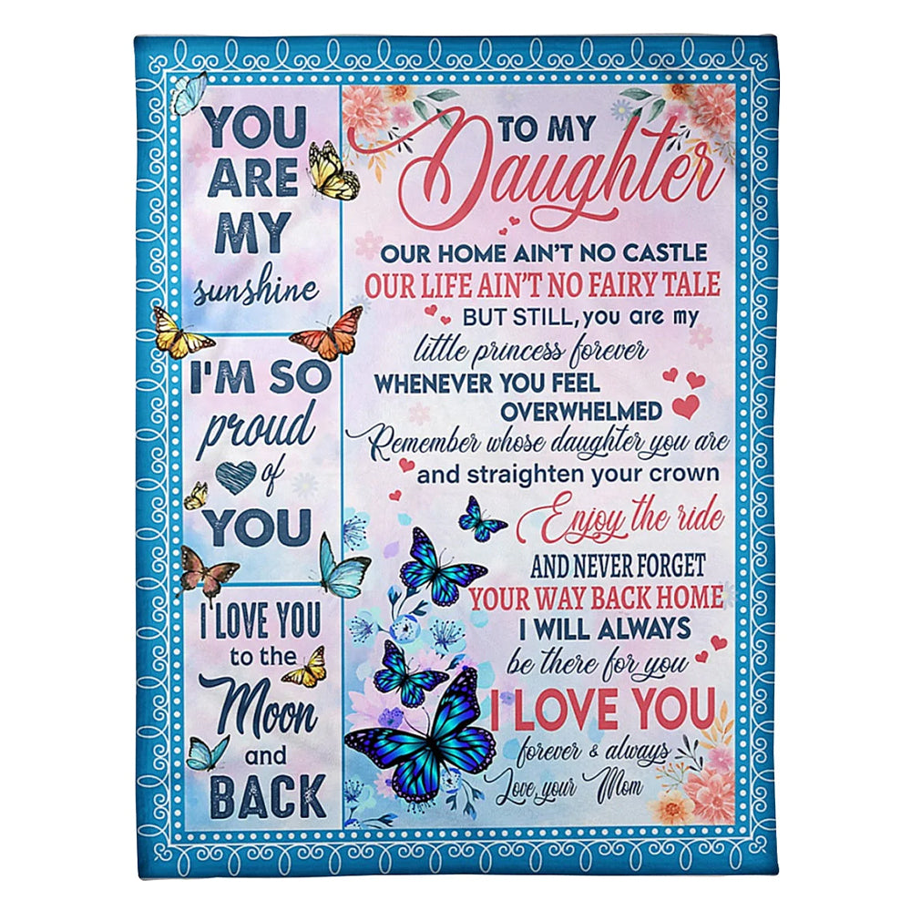 Butterfly You Are My Sunshine Your Way Back Home Daughter Gift Flannel Blanket For Cozy Bedroom Sofa Decor