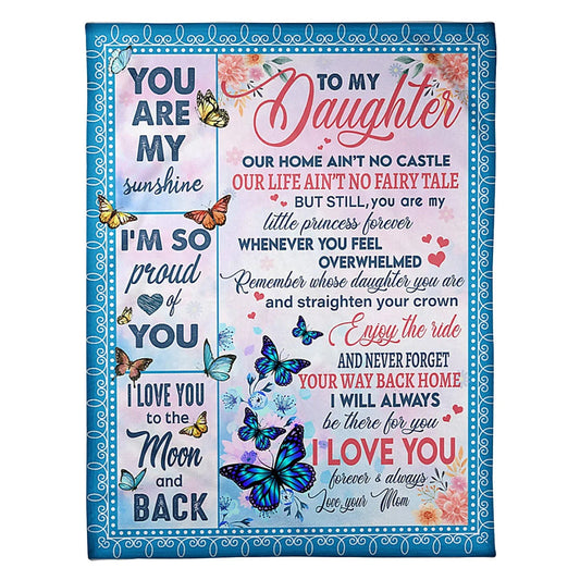 Butterfly You Are My Sunshine Your Way Back Home Daughter Gift Flannel Blanket For Cozy Bedroom Sofa Decor