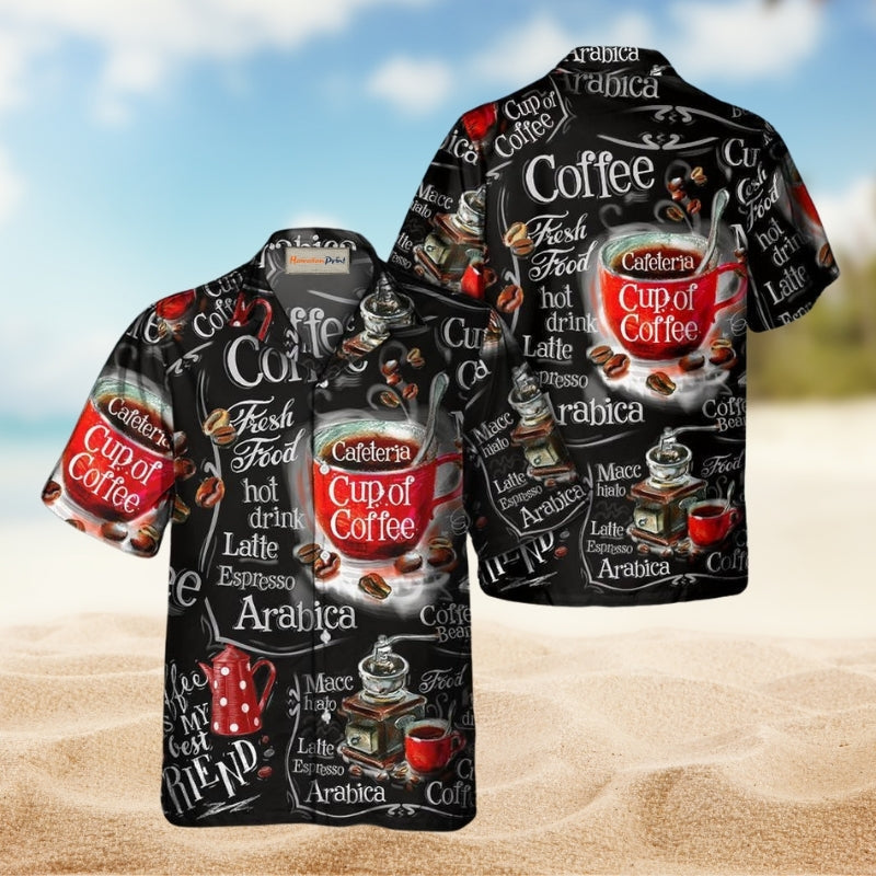 Coffee Make Everything Better Hawaiian Shirt For Tropical Trips Food Fans And Cheerful Summer Outings