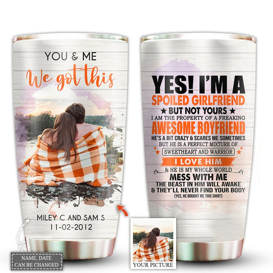 You And Me Couple Spoiled Girlfriend Couple Gift Custom Photo 20 Oz Tumbler For Coffee Travel And Daily Drinks