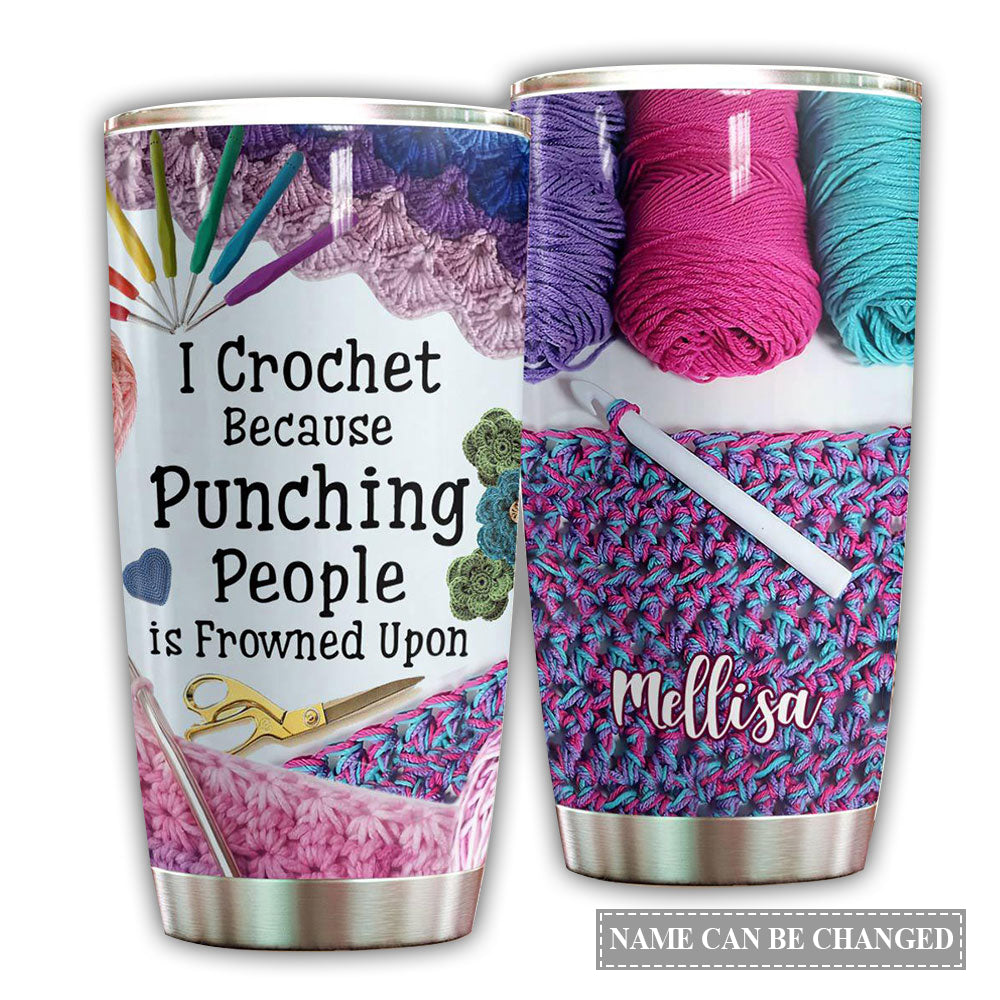 Crochet Love Because Punching People Personalized 20 Oz Tumbler For Coffee Travel And Daily Drinks