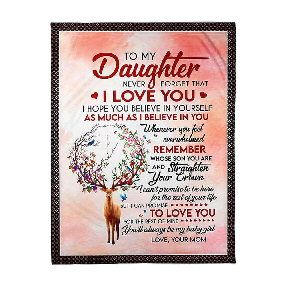 Deer Never Forget That I Love You Mom To Daughter Flannel Blanket For Cozy Bedroom Sofa Decor