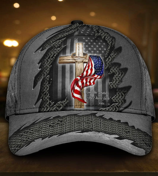 Dont Be Afraid Just Have Faith Flag Classic Cap For Casual Outfits Vacations And Everyday Styling