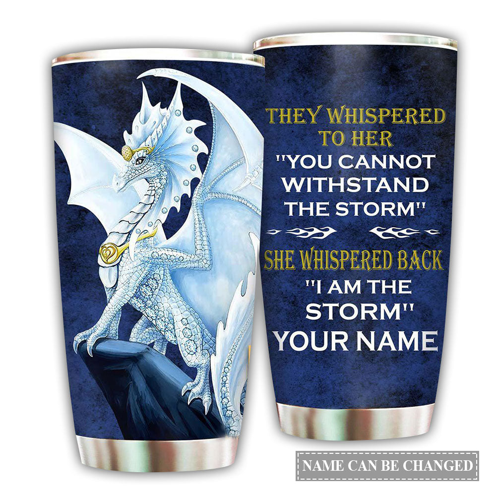 Dragon Love I Am The Storm Personalized 20 Oz Tumbler For Coffee Travel And Daily Drinks