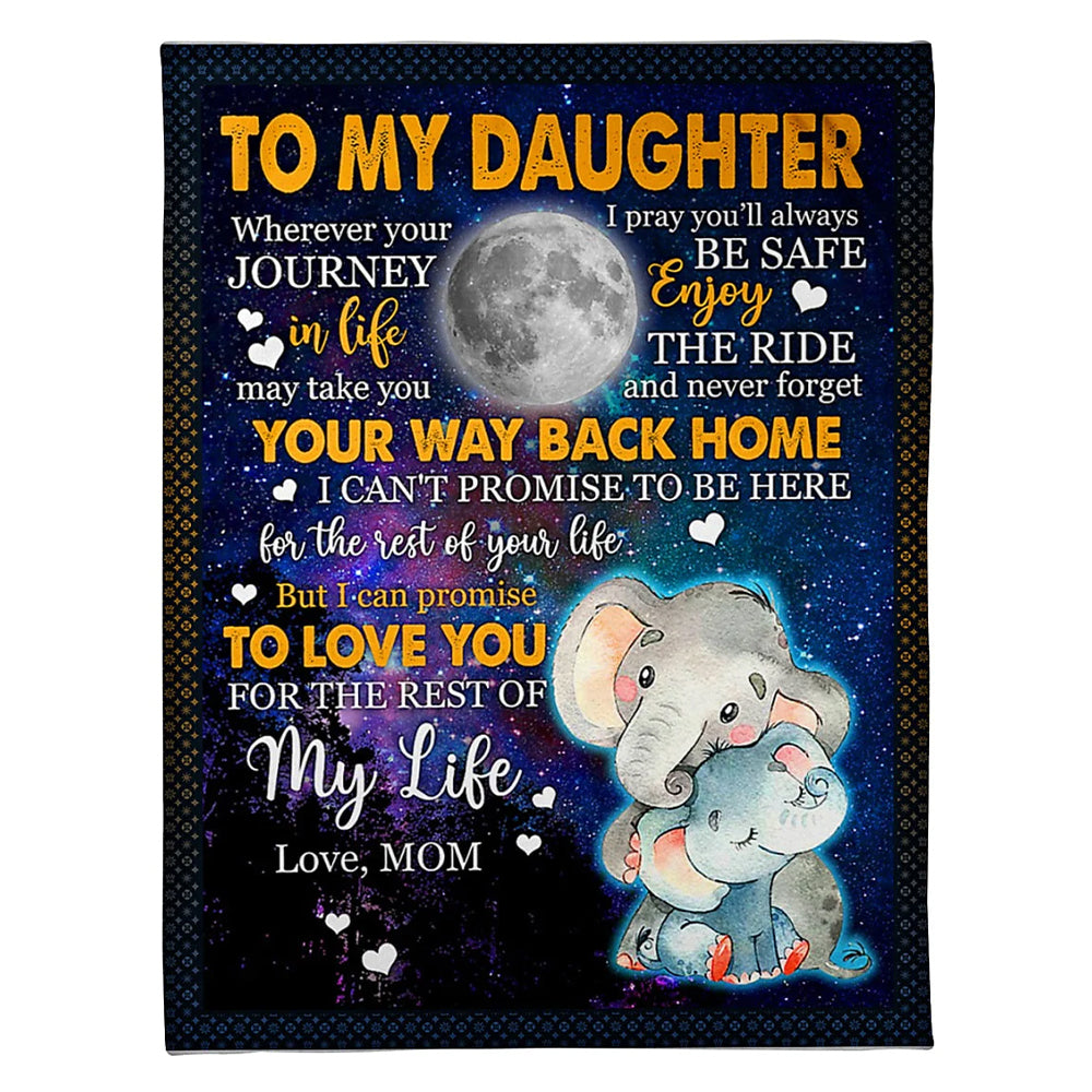 Elephant Your Way Back Home Daughter Gift Flannel Blanket For Cozy Bedroom Sofa Decor