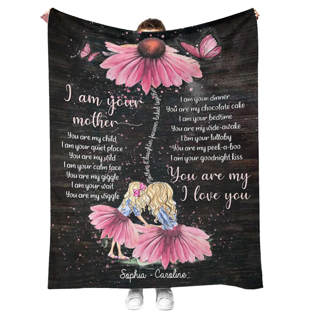 Family I Am Your Mother You Are My Child Personalized Flannel Blanket For Cozy Bedroom Sofa Decor