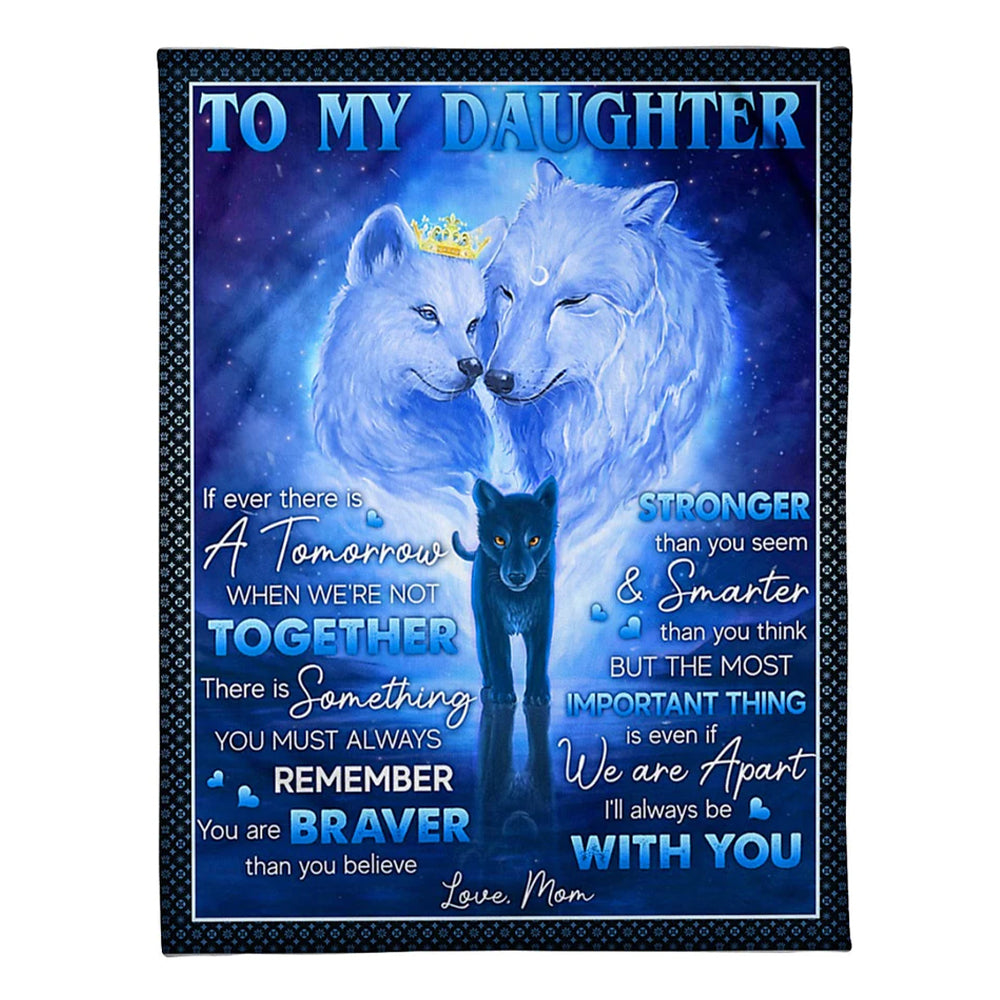 Family If Ever There Is A Tomorrow Mom To Daughter Flannel Blanket For Cozy Bedroom Sofa Decor