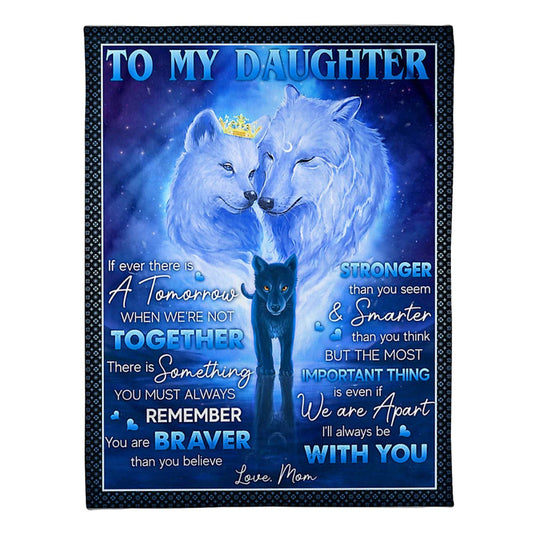 Family If Ever There Is A Tomorrow Mom To Daughter Flannel Blanket For Cozy Bedroom Sofa Decor