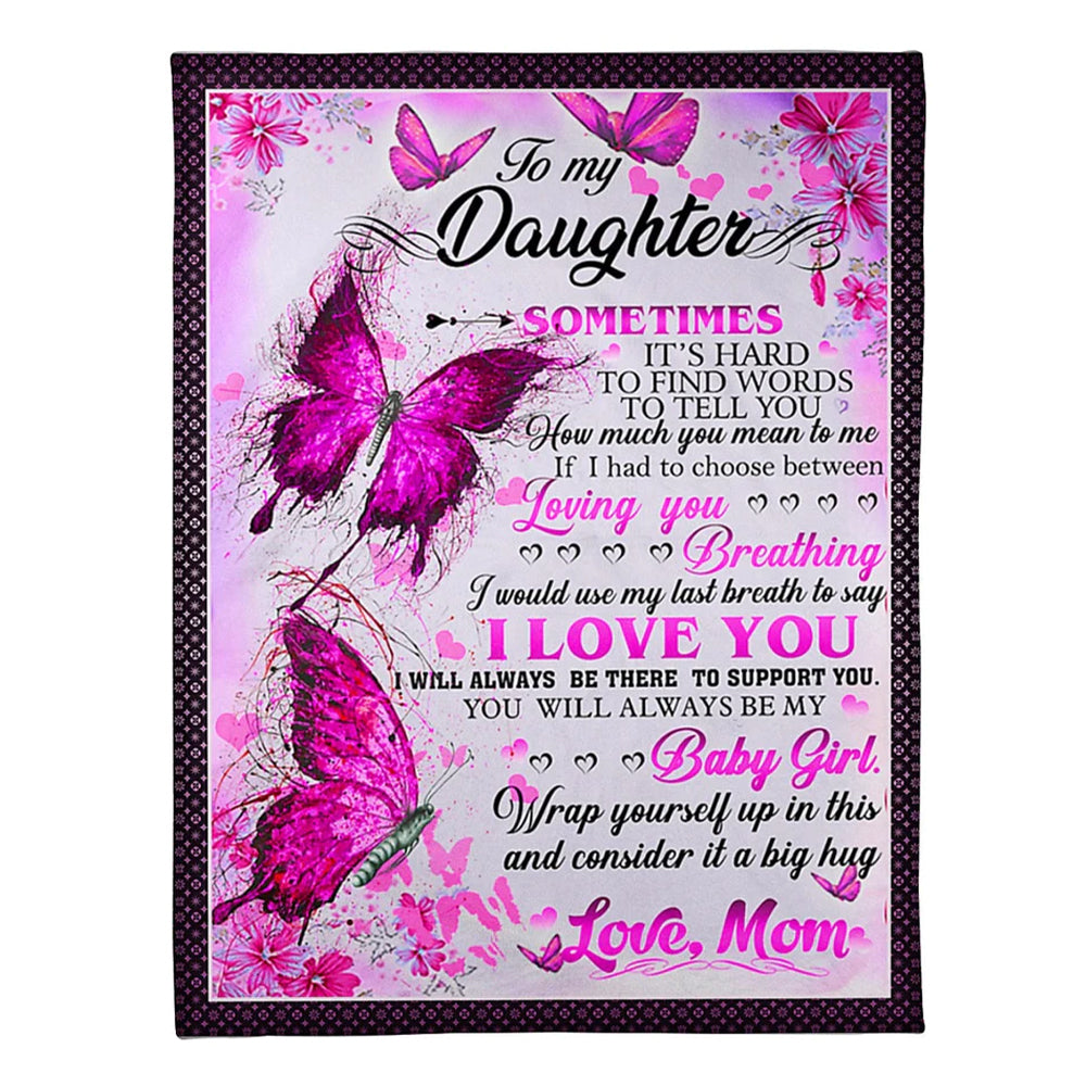Family It's Hard To Find Words To Tell You Mom To Daughter Pink Flannel Blanket For Cozy Bedroom Sofa Decor