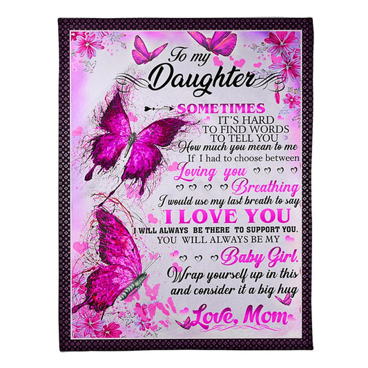 Family It's Hard To Find Words To Tell You Mom To Daughter Pink Flannel Blanket For Cozy Bedroom Sofa Decor