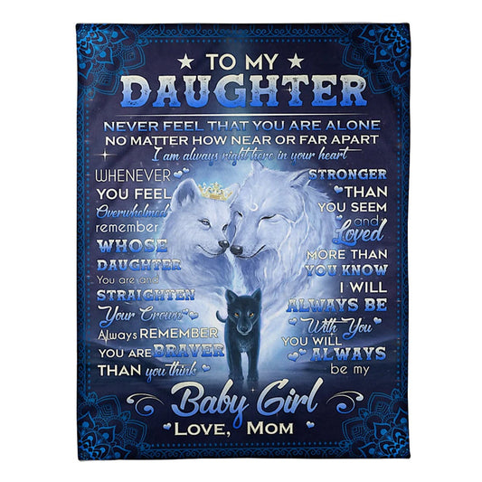 Family Never Feel That You're Alone Mom To Daughter Blue Flannel Blanket For Cozy Bedroom Sofa Decor