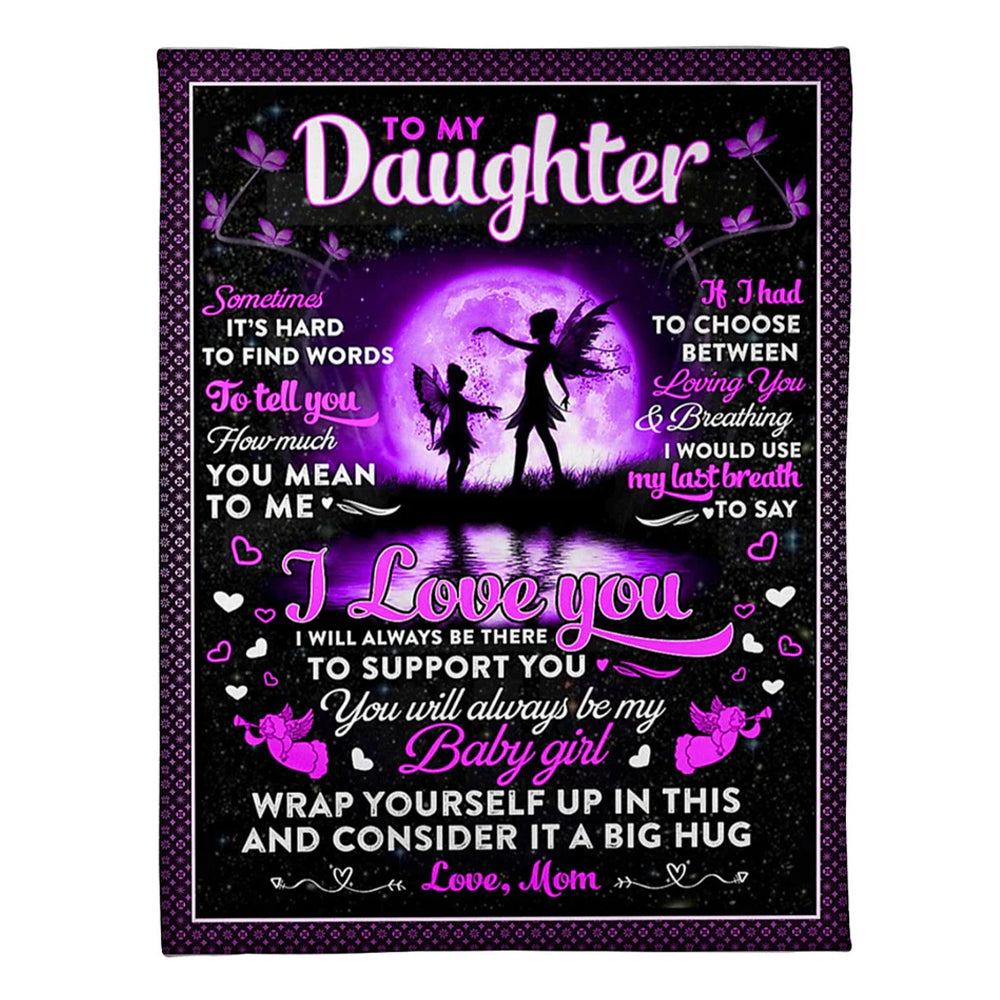 Family Sometimes It's Hard To Find Words Mom To Daughter Flannel Blanket For Cozy Bedroom Sofa Decor