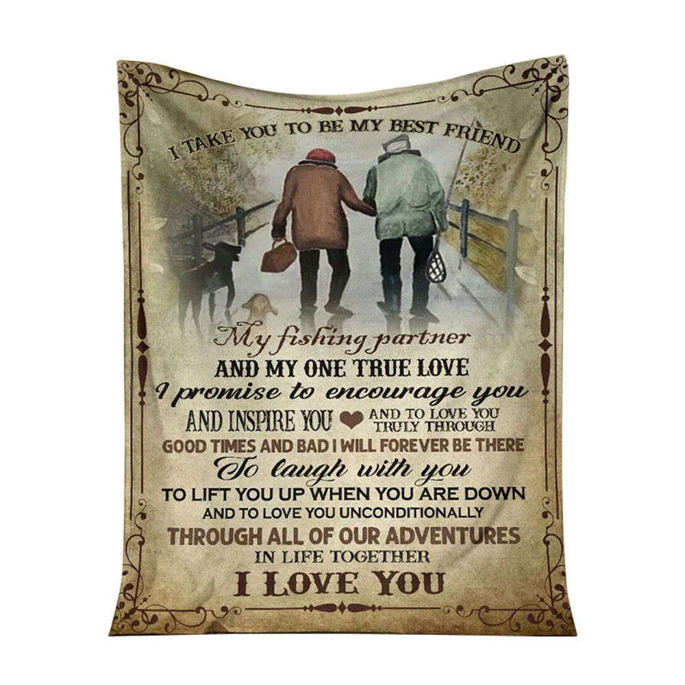 Fishing I Take You To Be My Best Friend Flannel Blanket For Cozy Bedroom Sofa Decor