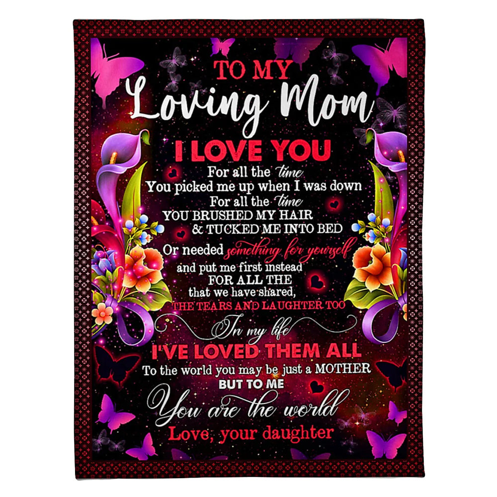Flower To My Mom I Love You For All The Time Flannel Blanket For Cozy Bedroom Sofa Decor