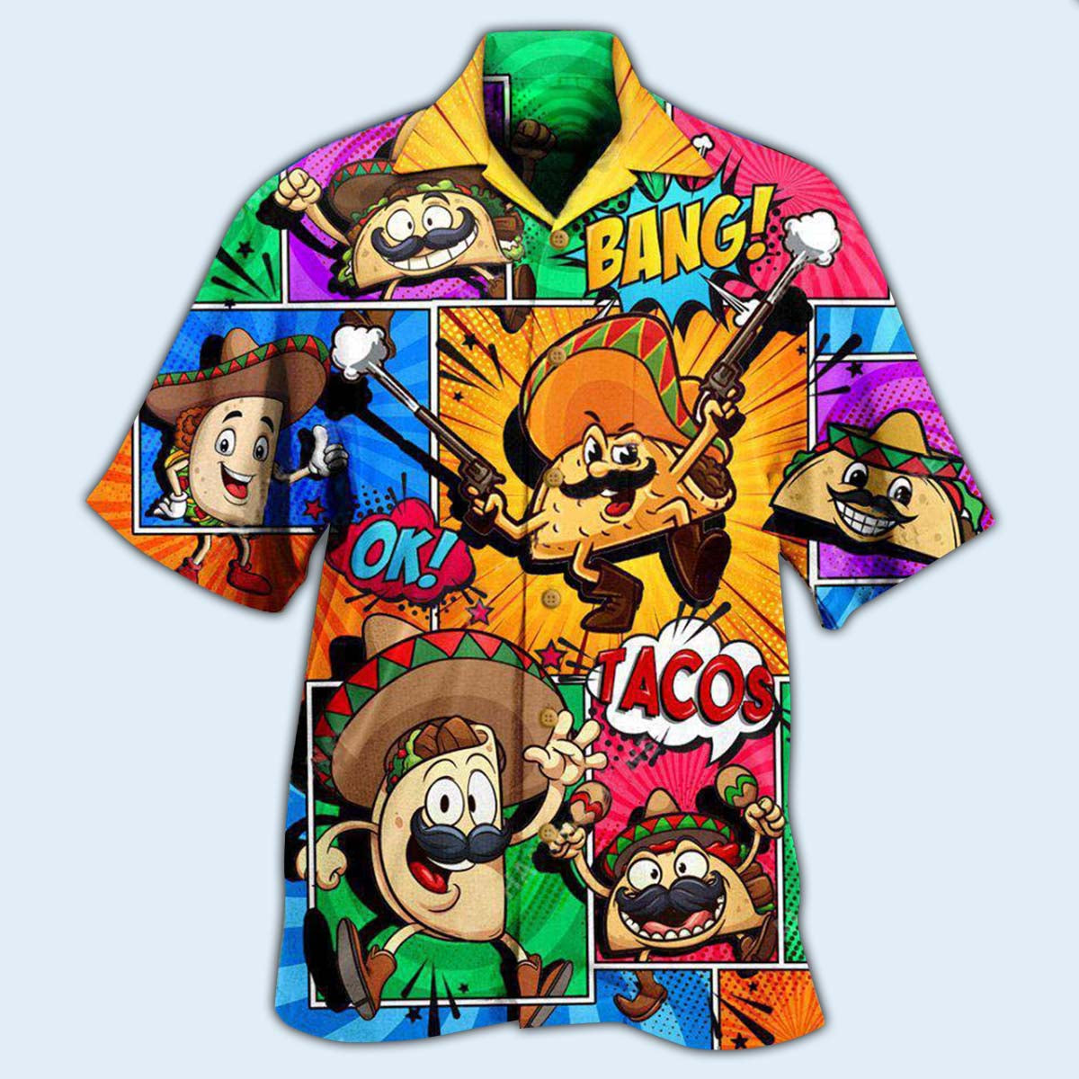 Food Nees Tacos Ok Hawaiian Shirt For Summer Vacation And Beach Travel