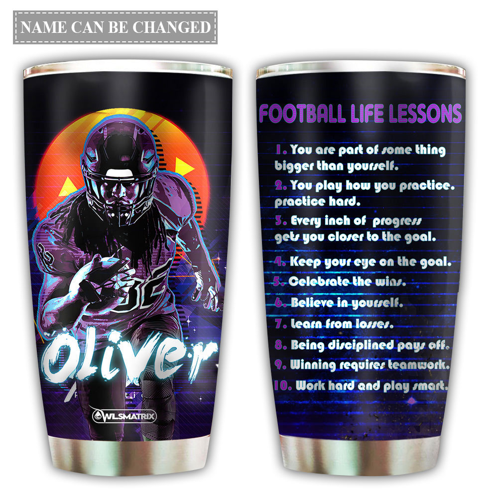 Football Life Lessons Personalized 20 Oz Tumbler For Coffee Travel And Daily Drinks