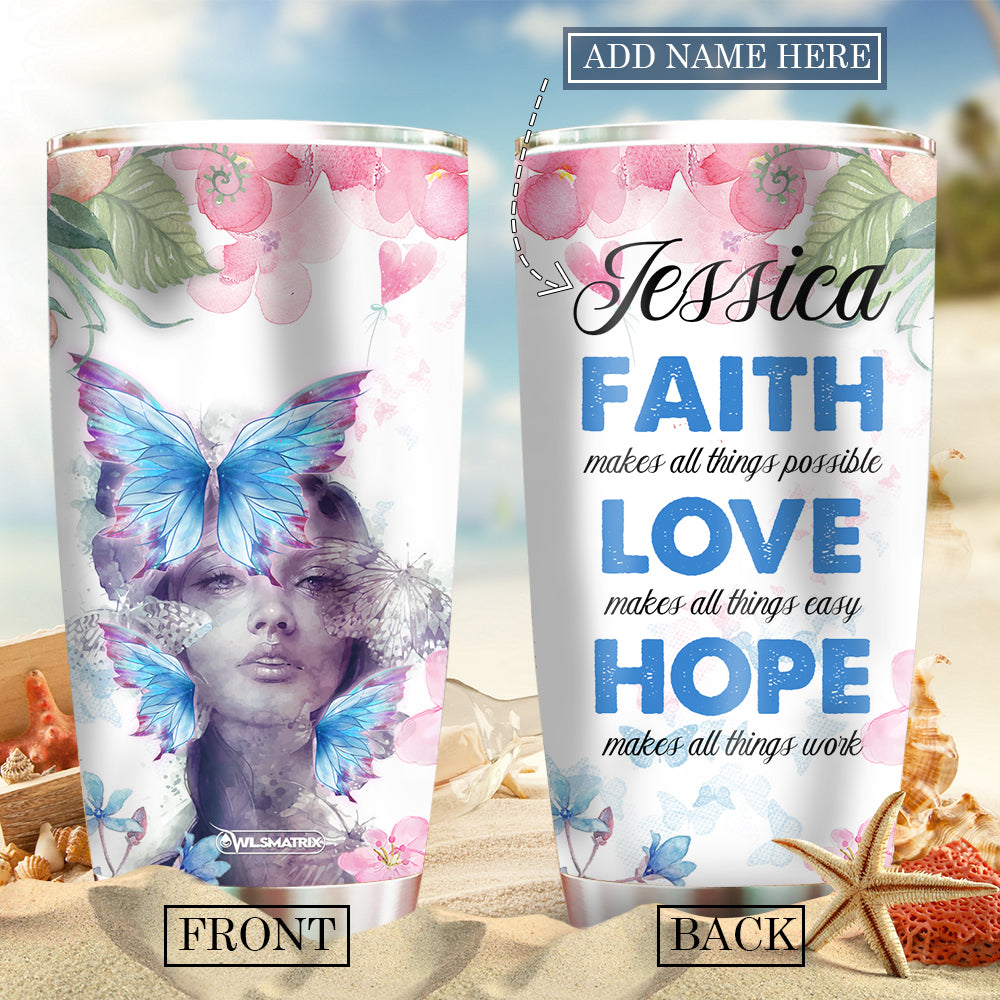 Butterfly Love Make All Things Easy Personalized 20 Oz Tumbler For Coffee Travel And Daily Drinks