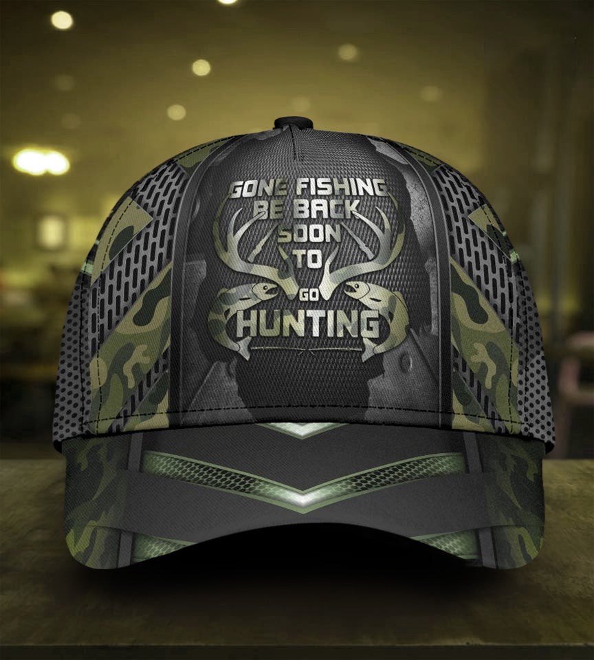 Gone Fishing Back To Hunting Classic Cap For Beach Outings Holidays And Thoughtful Everyday Style