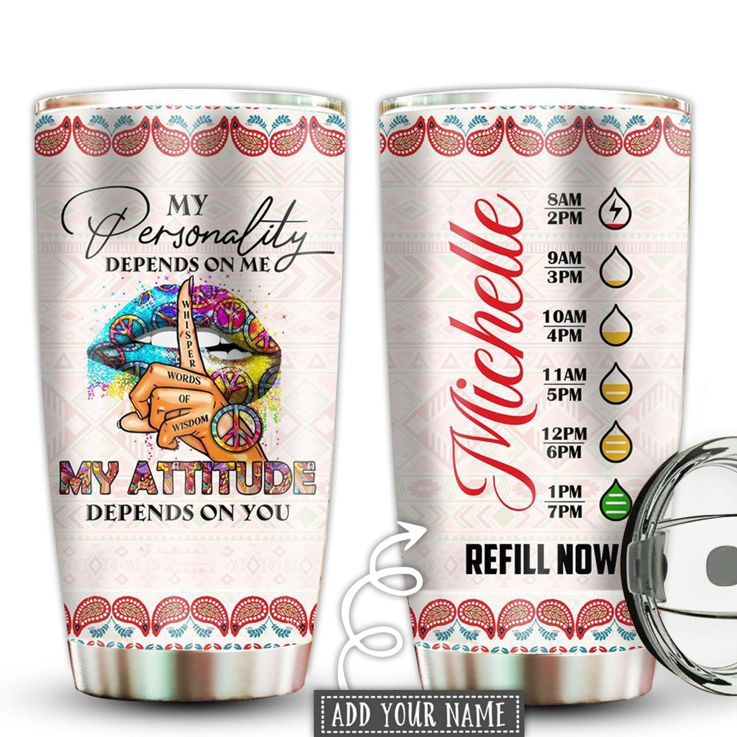 Hippie Lip My Attitude Personalized 20 Oz Tumbler For Coffee Travel And Daily Drinks