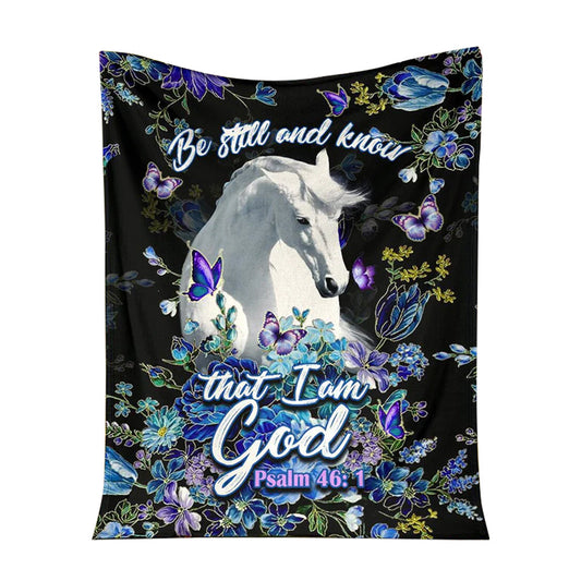 Horse Be Still And Knowing That I Am God Flannel Blanket For Cozy Bedroom Sofa Decor