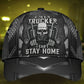 Truck Driver Lifestyle Cant Stay Home Classic Cap For Summer Outings Festivals And Relaxed Daily Wear