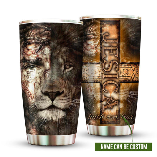 Jesus Lion Faith Over Fear Personalized 20 Oz Tumbler For Coffee Travel And Daily Drinks