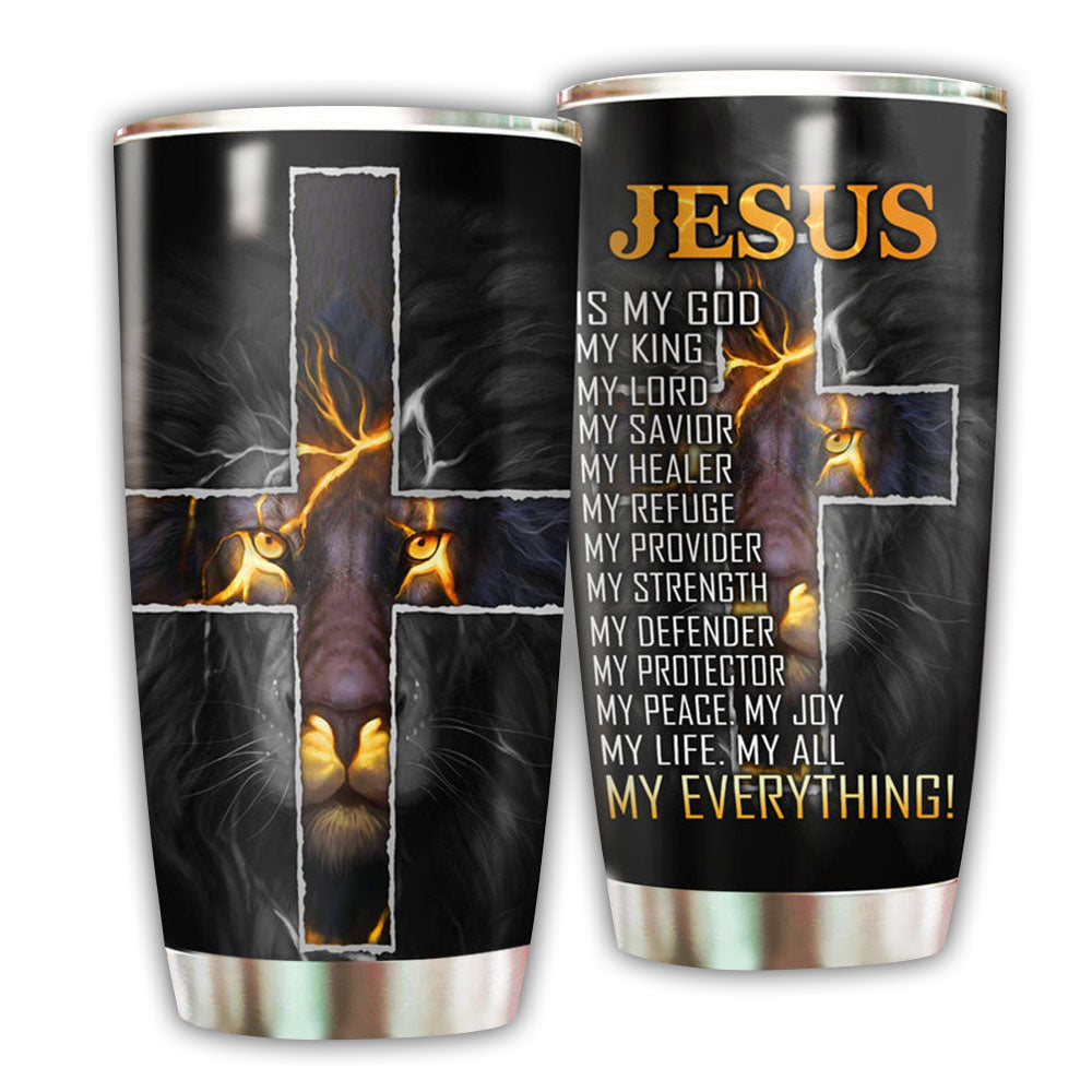 Jesus Is My God My King 20 Oz Tumbler For Coffee Travel And Daily Drinks