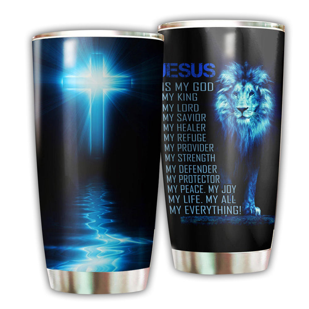 Jesus Lion Is My God 20 Oz Tumbler For Coffee Travel And Daily Drinks