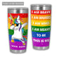 LGBT Love You Brave And You Are You Personalized 20 Oz Tumbler For Coffee Travel And Daily Drinks