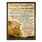 Lion Your Way Back Home Daughter Gift Flannel Blanket For Cozy Bedroom Sofa Decor