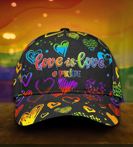 Love Is Love Pride Classic Cap For Beach Days Travel And Relaxed Everyday Outfits