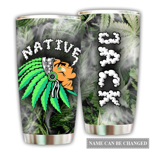 Native American Humor Personalized 20 Oz Tumbler For Coffee Travel And Daily Drinks