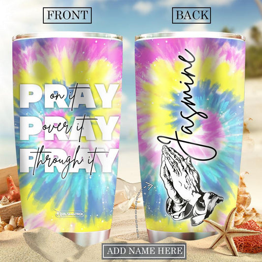 Pray On It Personalized 20 Oz Tumbler For Coffee Travel And Daily Drinks