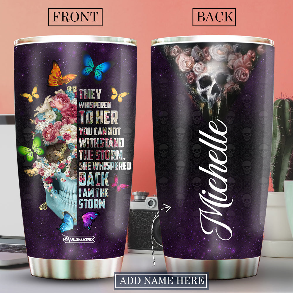 Skull I Am The Storm Personalized 20 Oz Tumbler For Coffee Travel And Daily Drinks