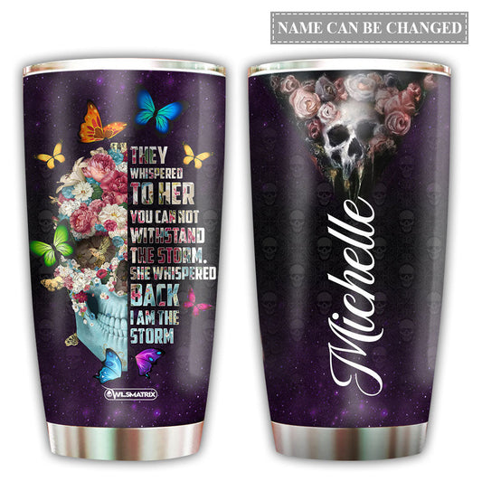 Skull I Am The Storm Personalized 20 Oz Tumbler For Coffee Travel And Daily Drinks