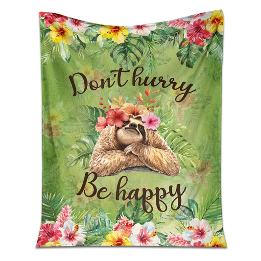 Sloth Don't Hurry Be Happy Flannel Blanket For Cozy Bedroom Sofa Decor