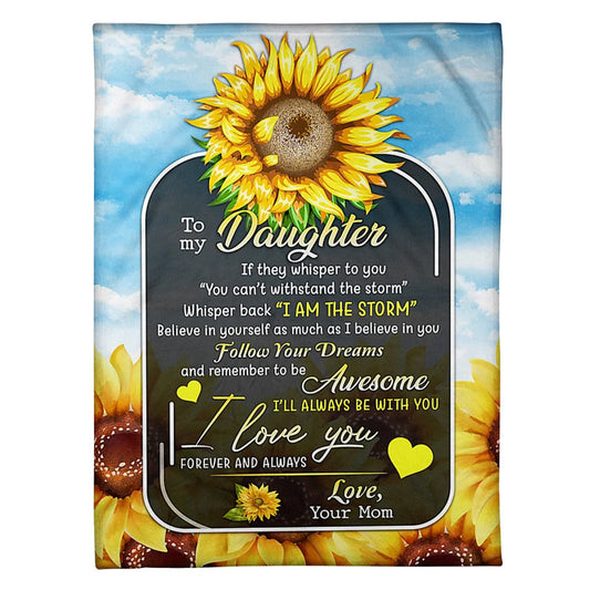 Sunflower I Am The Storm Daughter Gift Flannel Blanket For Cozy Bedroom Sofa Decor