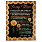 Sunflower I Loved You Forever My Whole Life Flannel Blanket For Cozy Bedroom Sofa Decor