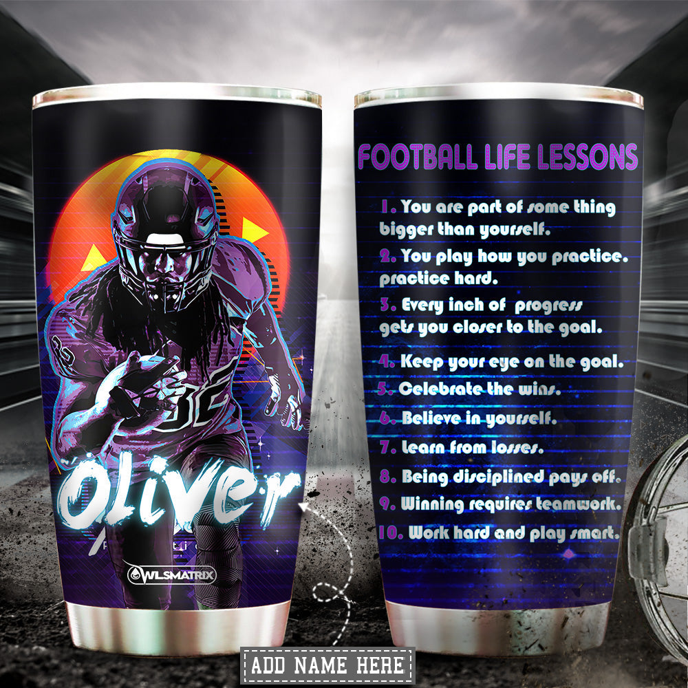 Football Life Lessons Personalized 20 Oz Tumbler For Coffee Travel And Daily Drinks