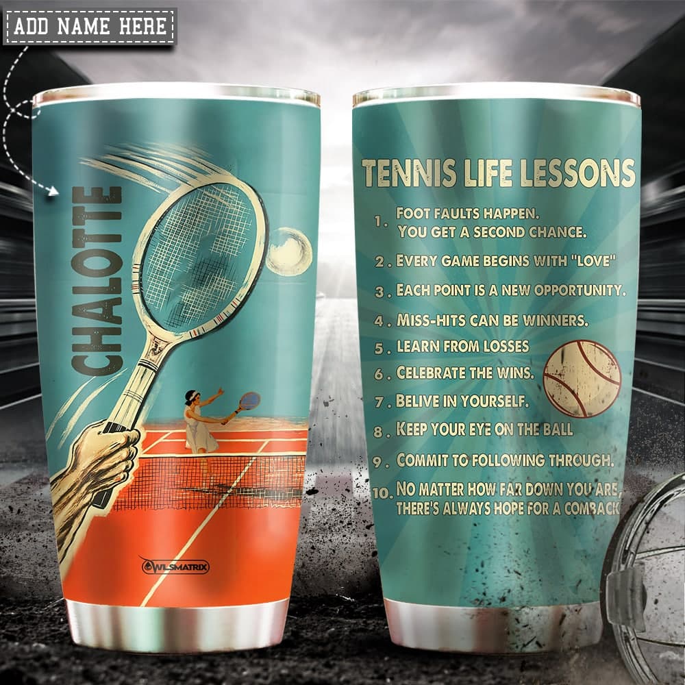Tennis Life Lessons Personalized 20 Oz Tumbler For Coffee Travel And Daily Drinks