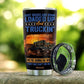 Truck Driver We're Gonna Do What Personalized 20 Oz Tumbler For Coffee Travel And Daily Drinks
